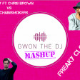 Freaky Closer (Gwon The DJ Mashup) - Lil Dicky Feat. Chris Brown Vs The Chainsmokers