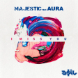 Majestic feat. Aura - I Miss You (ASIL Mashup)