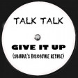 TALK TALK-GIVE IT UP (SBIKKA's DISCOVIBE REVIBE)