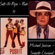 Salt-N-Pepa  "Push It"  Vs  "Michael Jackson  "Smooth Criminal" Mashup