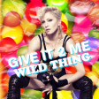 Xam - Give It 2 Me Wild Thing (Madonna vs. Tone-Loc)