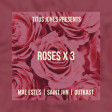 Roses X 3 (Mae Estes vs. SAINt JHN vs. OutKast)