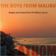The boys from Malibu