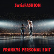 Drillionaire Feat. Anna, Lazza, Tony Effe - SatisFASHION (Frankys Personal Edit)