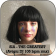 Sia - The Greatest (Avigni DJ 105 bpm rmx)