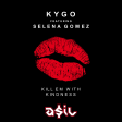 Kygo feat. Selena Gomez - Kill Em With Kindness (ASIL DNA Rework)