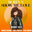 Robin S - show me love reebot 2k23 (Andrea Cecchini - Luka J Master - Steve Martin)