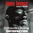 Benny Benassi - Statisfaction (Dj Francesco Bootleg)