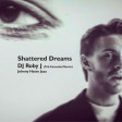 Shattered Dreams - DJ Roby J (Trib Deep Extended Remix)