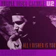 All I Dished Is You (U2 vs Purple Disco Machine)