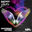 Barthezz feat. Little Mix - Heartbreak Anthem (ASIL Mashup)