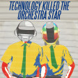 Technology Killed The Orchestra Star (The Buggles ft. Hans Zimmer vs. Daft Punk vs. Zack Hemsey)