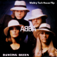 Abba - Dancing Queen (Waltry Tech House Flip)
