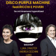 Disco purple Machine vs - se mi innamoro (mashup Luka J Master - Andrea Cecchini - Loko)