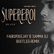 MR. RAIN - SUPEREROI (FABIOPDEEJAY & SAMMA DJ BOOTLEG REMIX SANREMO 2023)