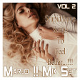 Marjo !! Mix Set - Stupid Love Songs to Feel Better ... !!! VOL 2