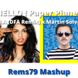 Rems79 - Hello Paper Planes (MIA (DFA Remix) x Martin Solveig)