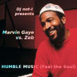 Humble Music (Marvin Gaye vs. Zeb)