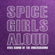 Viva Sound Of The Underground (Spice Girls Vs. Girls Aloud)
