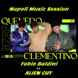 Quevedo & Bzrp & Clementino - Napoli Music Session (Fabio Baldini vs Alien Cut Rework 2023)