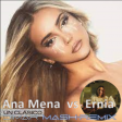 Ana Mena - Un Clásico Vs Ernia Dimar MashRemix