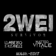 2WEI - Survivor (Umberto Balzanelli x Matteo Vitale Mash-Edit)