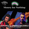 Dire Straits - Money For Nothing (Dave Delly & Umberto Balzanelli Bootleg Remix)