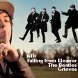 The Beatles Vs. Grieves - Falling from Eleanor (2022 Rework)