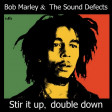 Bob Marley Vs. The Sound Defects - Stir it up, double down