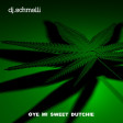 DJ Schmolli - Oye Mi Sweet Dutchie [2008]