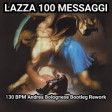 Lazza 100 messaggi 130 Bpm Andrea Bolognese Bootleg Rework