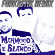 Mahmood & BLANCO - Brividi (Funkastik remix)