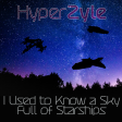 HyperZyle - I Used to Know a Sky Full of Starships
