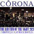 CORONA - THE RHYTHM OF NIGHT 2021 (FABIOPDEEJAY SLAP HOUSE BOOTLEG)