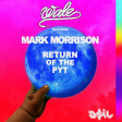 Wale feat. Mark Morrison - Return of The PYT (ASIL Mashup)