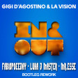GIGI D'AGOSTINO & LA VISION - IN & OUT (FABIOPDEEJAY - LUKA J MASTER - MR.ESSE BOOTLEG REWORK)