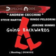 Depeche Mode - Going Backwards⭐Andrew Cecchini ⭐Steve Martin⭐ Ringo Pellegrini⭐ Jerome Mimmo