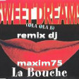 la bouche-sweet dreams(remix dj maxim75)