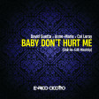 David Guetta with Anne-Marie & Coi Leray - Baby Don't Hurt Me (Ck8 Re-Edit MashUp)