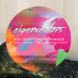 Eigenvectors - You Don't Know Famous (50 Cent + Eminem + The Naked and Famous)