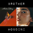 Brother Houdini ( Dua Lipa vs Modern Talking )