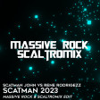 Scatman John - Scatman 2023 (Massive Rock & Scaltromix Edit) FREE