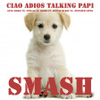 Ciao Adios Talking Papi (Anne-Marie vs. Tove Lo vs. Ke$ha ft. Bonnie Mckee vs. Jennifer Lopez)