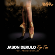 Jason Derulo feat. French Montana - Tip Toe (ASIL Dancehall Moombah Remix)