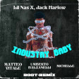 Lil Nas X, Jack Harlow - INDUSTRY BABY (Matteo Vitale , Umberto Balzanelli, Michelle Boot-Remix)
