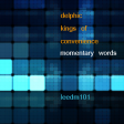 Momentary Words (Delphic vs Kings of Convenience)