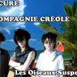 La Compagnie Créole vs The Cure - Les oiseaux suspendus