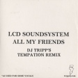 All My Friends (DJ Tripps Temptation Remix)