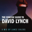 The Concise Guide to David Lynch (2023)