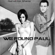 We found paul( Paul van Dyk vs. Rihanna)